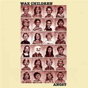 FLAC Wax Children - Angst