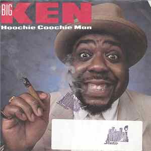 FLAC Big Ken - Hoochie Coochie Man