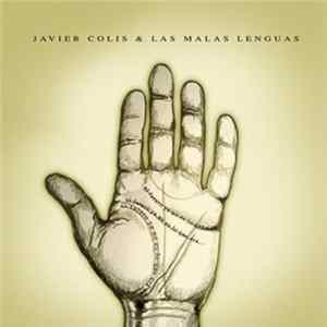 FLAC Javier Colis Y Las Malas Lenguas - El Futuro Ya No Es Lo Que Era