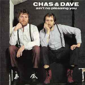 FLAC Chas & Dave - Ain't No Pleasing You