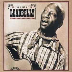 FLAC Leadbelly - The Best Of Leadbelly