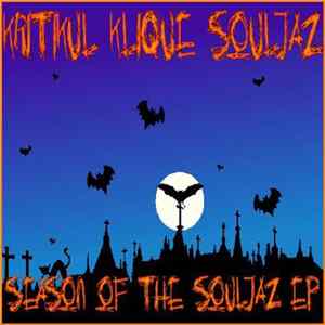 FLAC Kritikul Klique Souljaz - Season Of The Souljaz EP