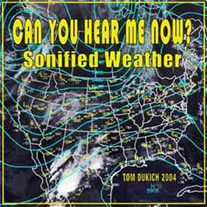 FLAC Tom Dukich - Can You Hear Me Now? Sonified Weather: Spokane & Seattle