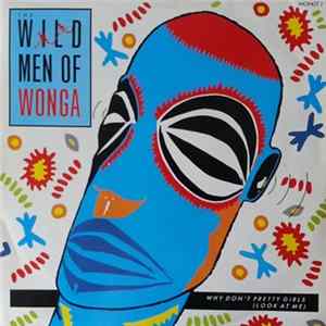 FLAC The Wild Men Of Wonga - Why Don't Pretty Girls (Look At Me)