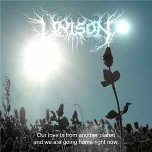 FLAC Unison - Our Love Is From Another Planet And We Are Going Home Right Now