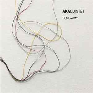FLAC AKA Quintet - Home/Away