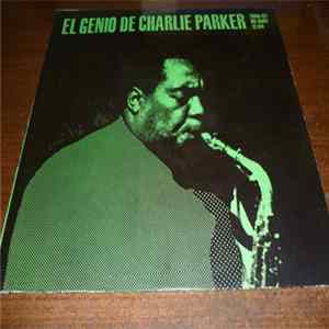FLAC Charlie Parker - The Genius Of Charlie Parker = El Genio De Charlie Parker