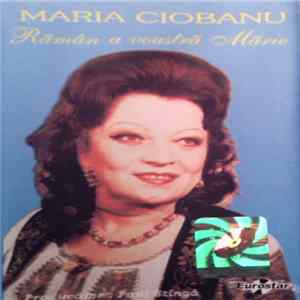 FLAC Maria Ciobanu - Rămân A Voastră Mărie