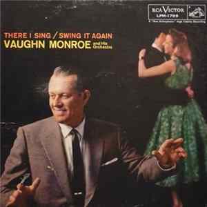 FLAC Vaughn Monroe And His Orchestra - There I Sing / Swing It Again