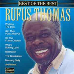 FLAC Rufus Thomas - Best Of The Best