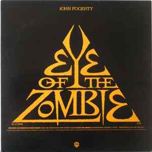 FLAC John Fogerty - Eye Of The Zombie