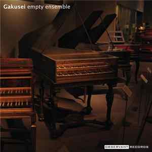 FLAC Empty Ensemble - Gakusei