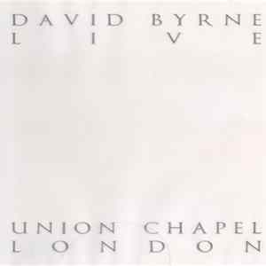 FLAC David Byrne - Live At Union Chapel (London)