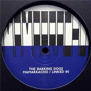 FLAC The Barking Dogs - Mamarracho / Linked In