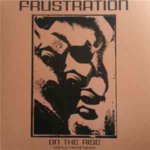 FLAC Frustration - On The Rise Early Recordings