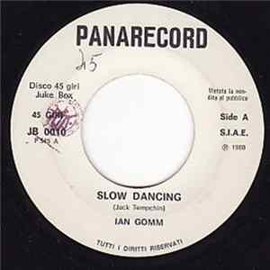 FLAC Ian Gomm / Giorgio Bettinelli - Slow Dancing / Benedetta Sia Riccion