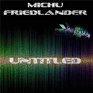 FLAC Michu Friedlander - Untitled