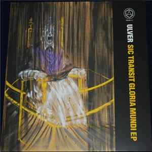 FLAC Ulver - Sic Transit Gloria Mundi EP