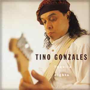 FLAC Tino Gonzales - Tequila nights