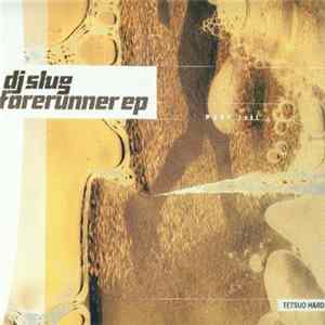 FLAC DJ Slug - Forerunner EP
