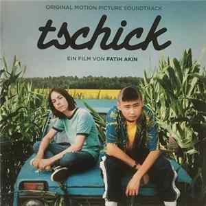 FLAC Various - Tschick (Original Motion Picture Soundtrack)