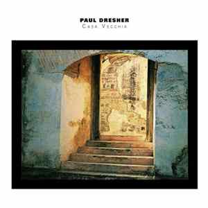 FLAC Paul Dresher - Casa Vecchia