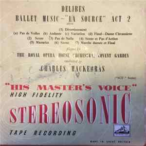 FLAC Sir Charles Mackerras, Sir Charles Mackerras, Orchestra Of The Royal Opera House, Covent Garden, Léo Delibes - Ballet Music, "La Source", Act 2
