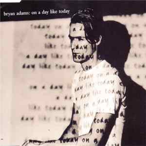 FLAC Bryan Adams - On A Day Like Today