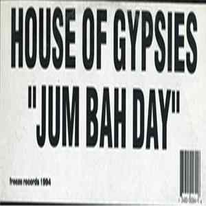 FLAC House Of Gypsies - Jum Bah Day