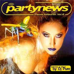 FLAC DJ Pure - Partynews Trance Collection Vol.2