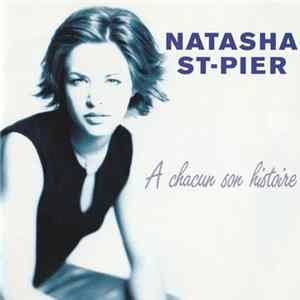 FLAC Natasha St-Pier - À Chacun Son Histoire