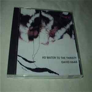 FLAC David Haas - As Water To The Thirsty