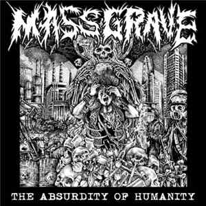 FLAC MassGrave - The Absurdity Of Humanity
