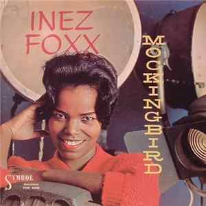 FLAC Inez Foxx - Mockingbird
