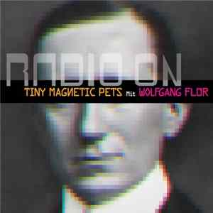 FLAC Tiny Magnetic Pets - Radio On
