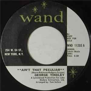 FLAC George Tindley - Ain't That Peculiar / It's All Over But The Shouting