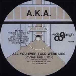 FLAC A.K.A. - All You Ever Told Were Lies