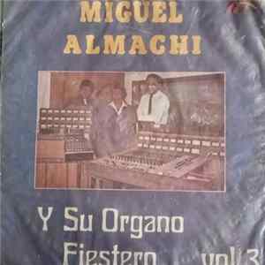 FLAC Miguel Almachi - Y Su Organo Fiestero Vol. 3