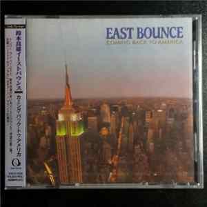 FLAC East Bounce - Coming Back To America