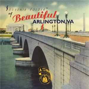 FLAC Tsunami - Souvenir Folder Of Beautiful Arlington, VA