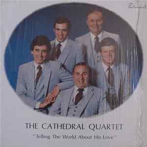 FLAC The Cathedrals - Telling The World About His Love