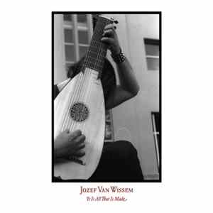 FLAC Jozef Van Wissem - It Is All That Is Made