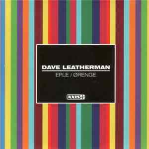 FLAC Dave Leatherman - Eple / Ørenge