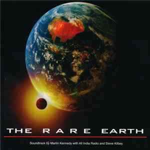 FLAC Martin Kennedy With All India Radio And Steve Kilbey - The Rare Earth
