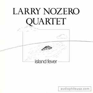 FLAC Larry Nozero Quartet - Island Fever