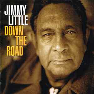 FLAC Jimmy Little - Down The Road