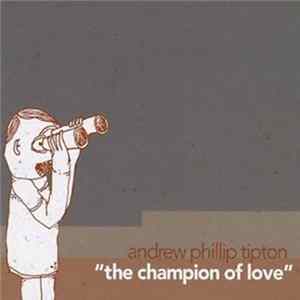 FLAC Andrew Phillip Tipton - Champion Of Love