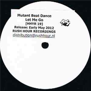 FLAC Mutant Beat Dance - Let Me Go