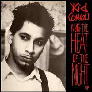 FLAC Kid Congo - In The Heat Of The Night EP