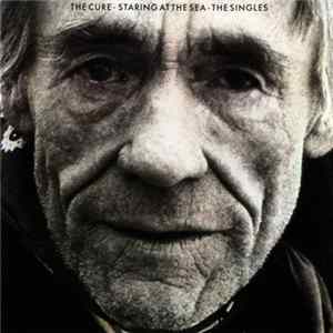 FLAC The Cure - Staring At The Sea • The Singles